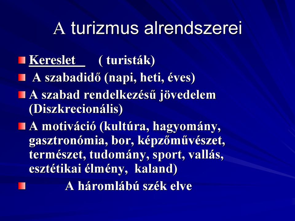 (kultúra, hagyomány, gasztronómia, bor, képzőművészet, természet,