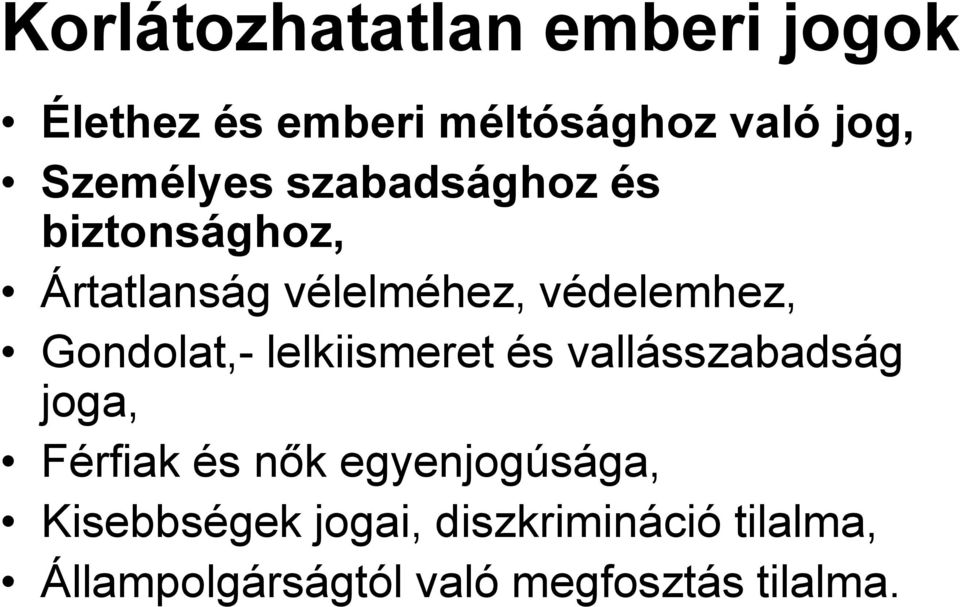 Gondolat,- lelkiismeret és vallásszabadság joga, Férfiak és nők