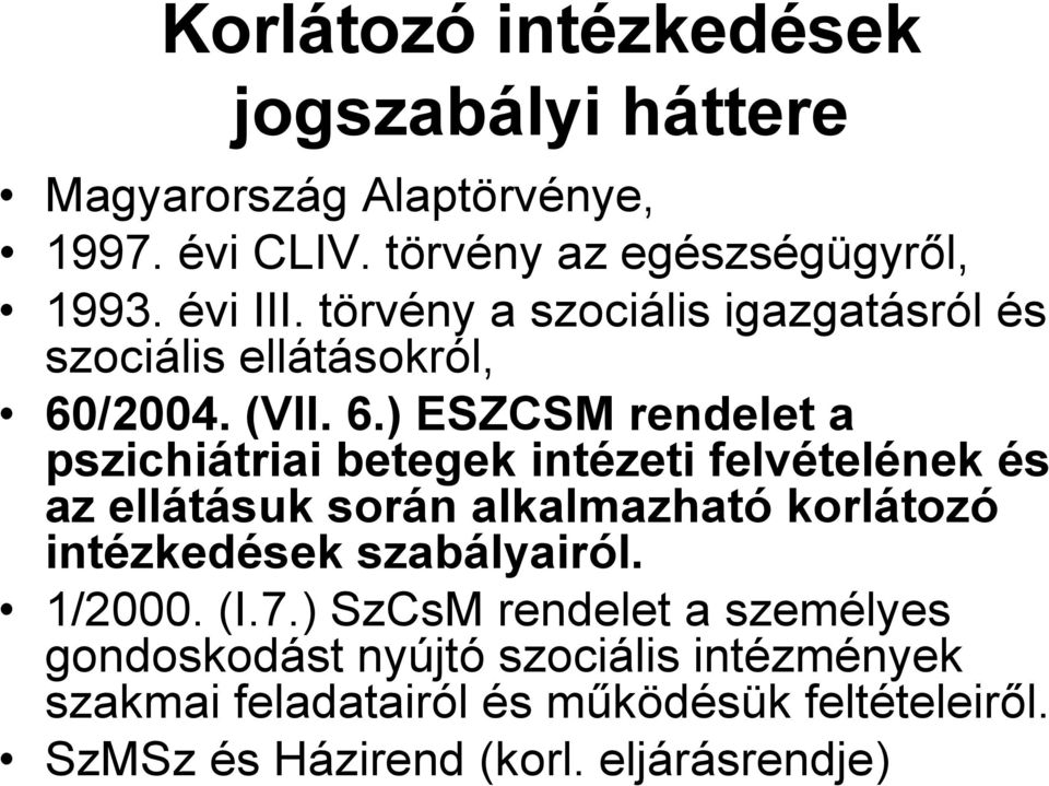 /2004. (VII. 6.