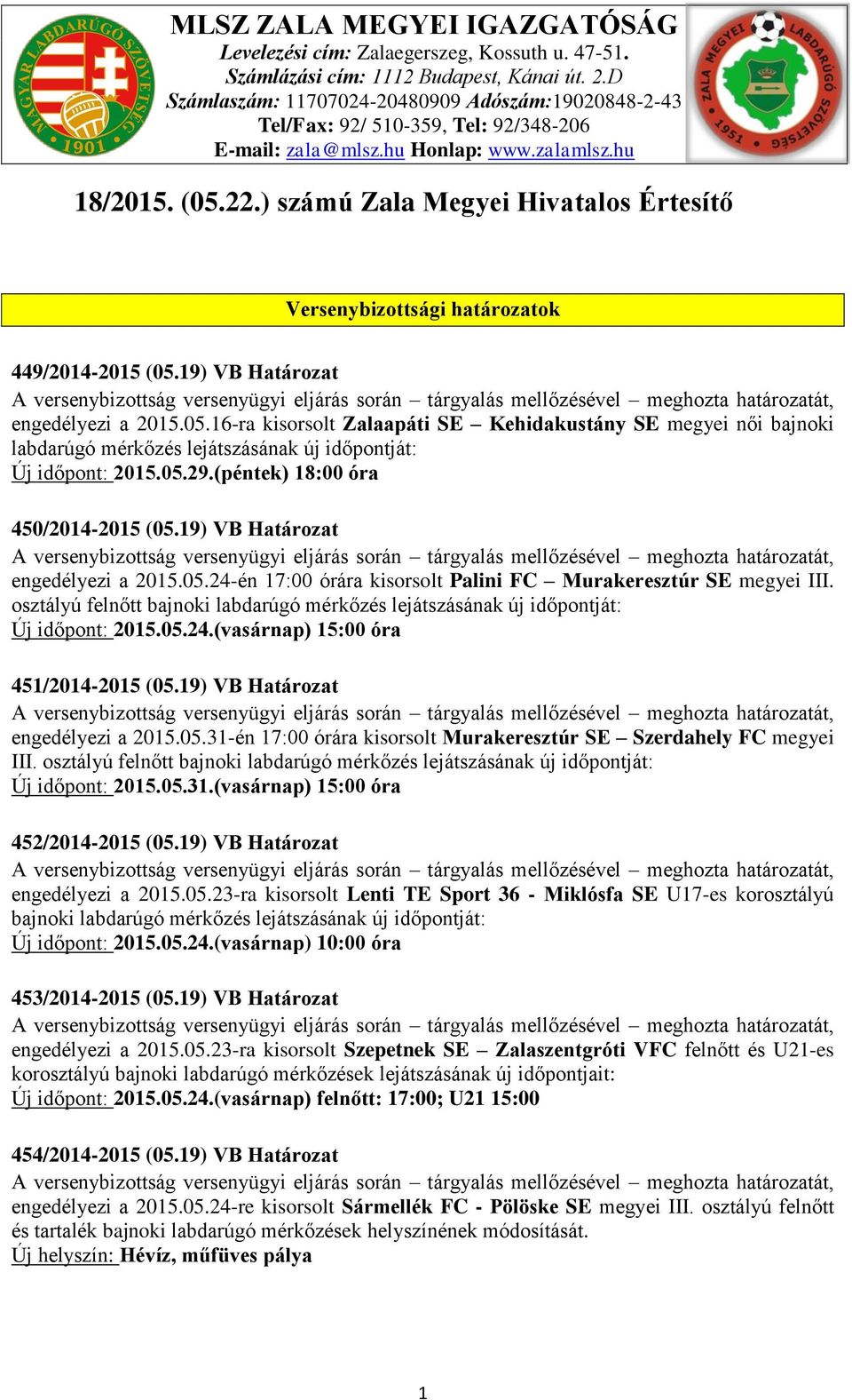 ) számú Zala Megyei Hivatalos Értesítő Versenybizottsági határozatok 449/2014-2015 (05.