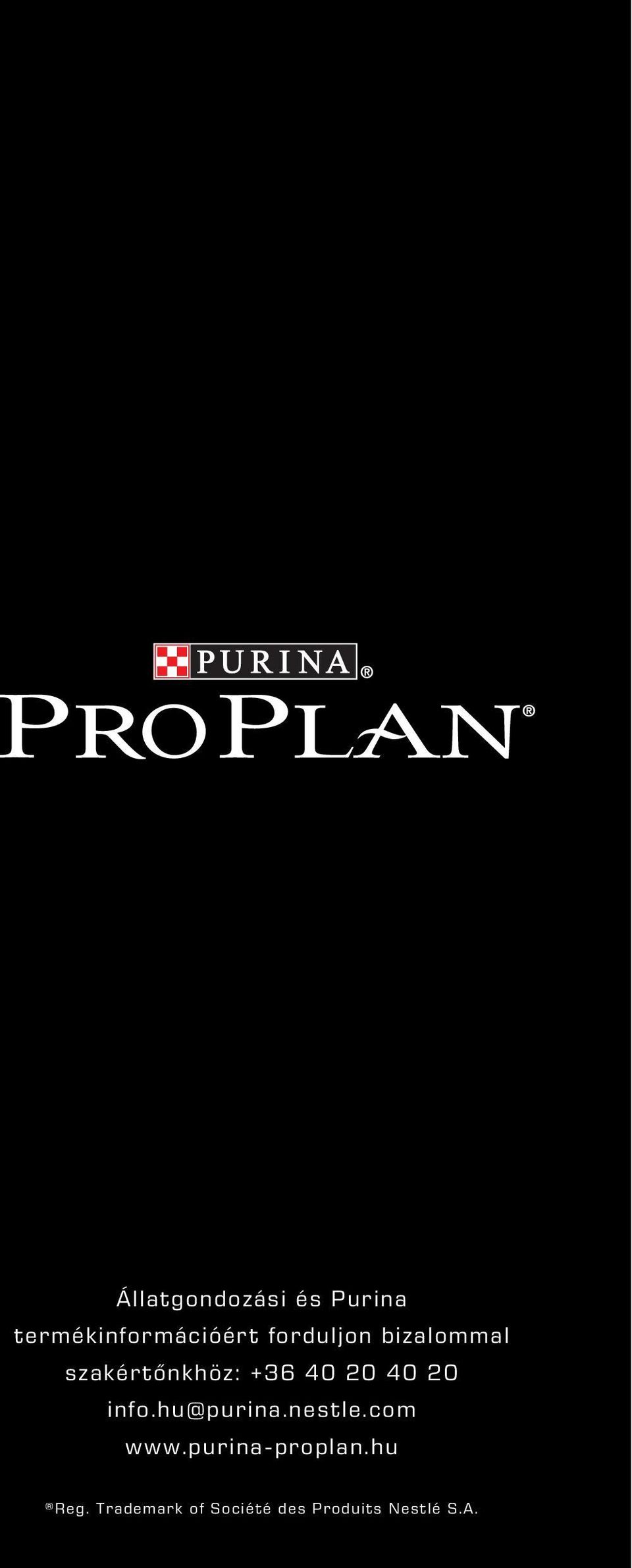 20 info.hu@purina.nestle.com www.purina-proplan.