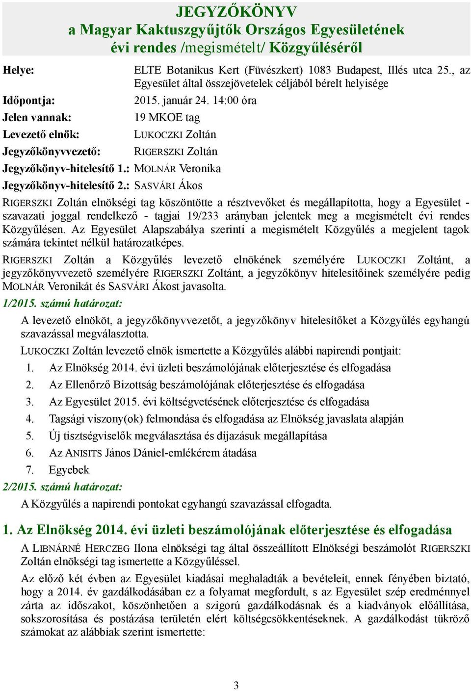 : MOLNÁR Veronika Jegyzőkönyv-hitelesítő 2.