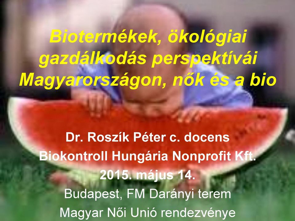 docens Biokontroll Hungária Nonprofit Kft. 2015.