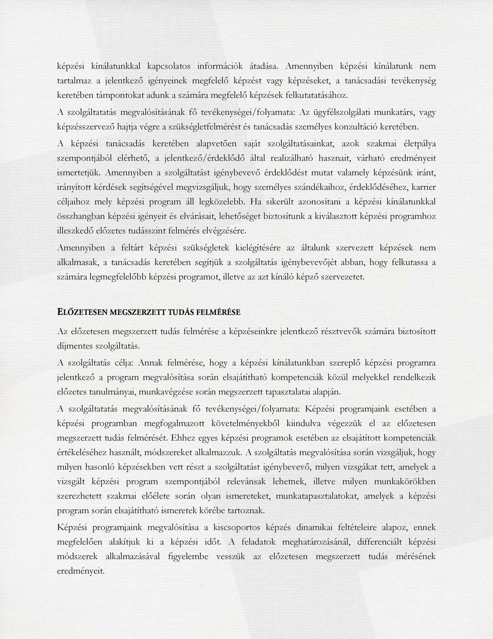 felkutatatásához.