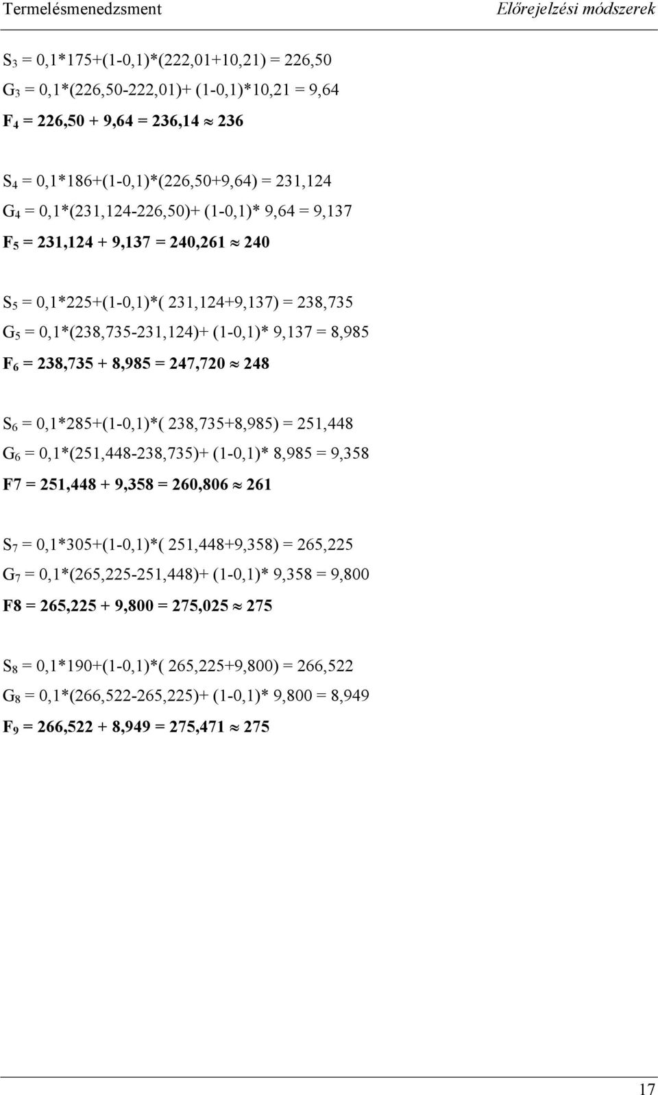 48 S 6,*85(-,*( 38,7358,985 5,448 G 6,*(5,448-38,735 (-,* 8,985 9,358 7 5,448 9,358 6,86 6 S 7,*35(-,*( 5,4489,358 65,5 G
