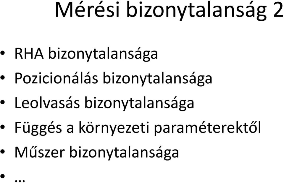 bizonytalansága Leolvasás