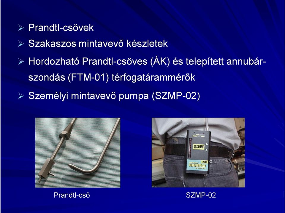 annubár- szondás (FTM-01) térfogatárammérők