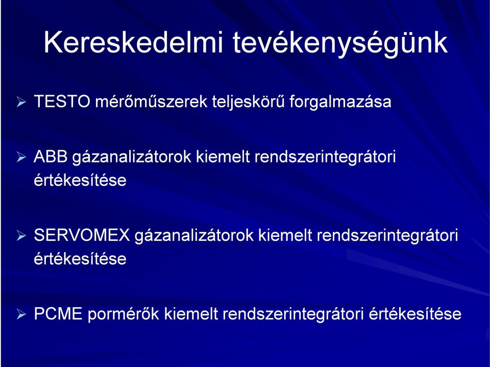 értékesítése SERVOMEX gázanalizátorok kiemelt