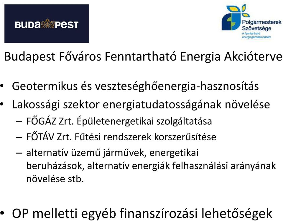 Fűtési rendszerek korszerűsítése alternatív üzemű járművek, energetikai