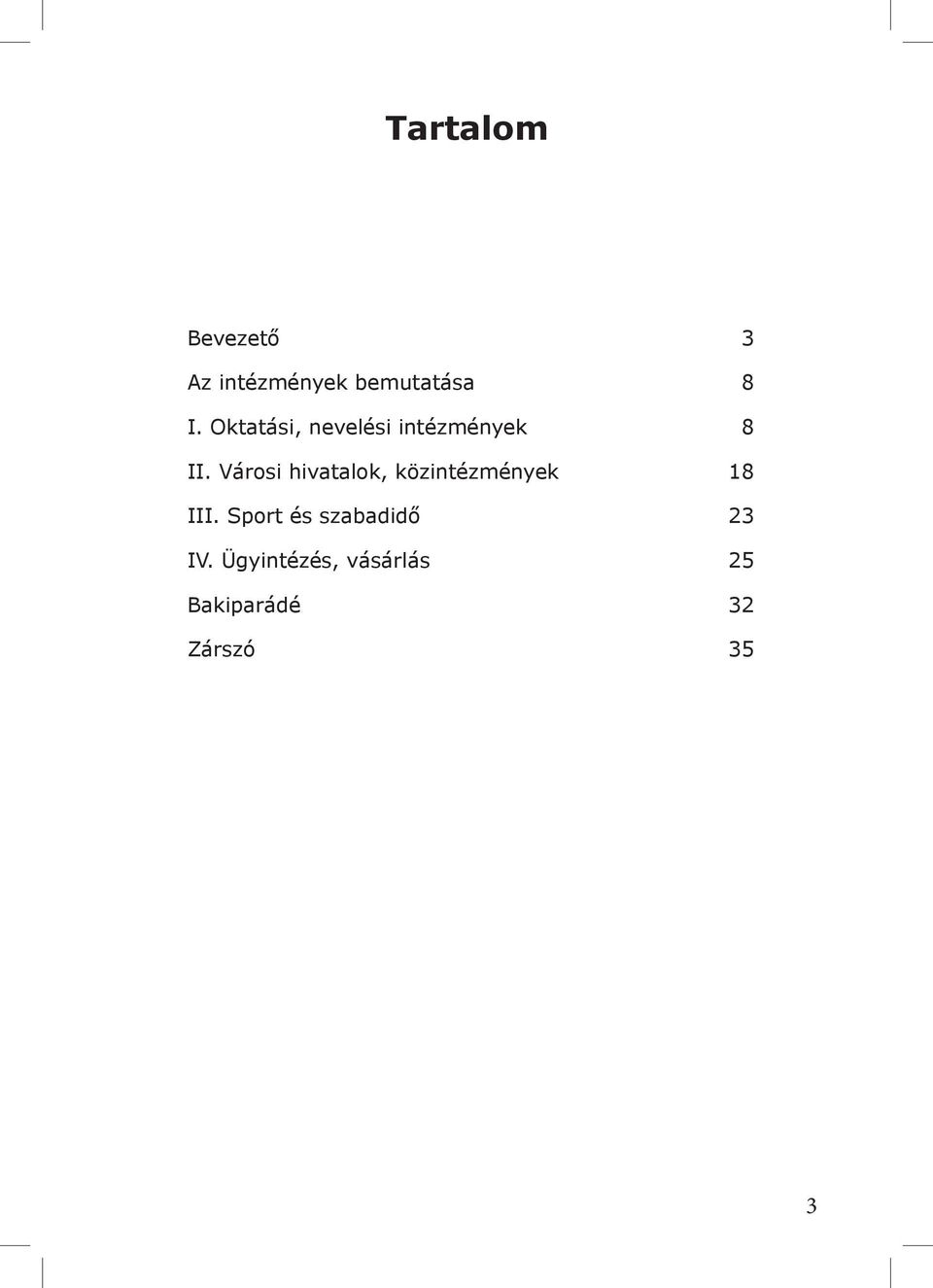 Városi hivatalok, közintézmények 18 III.