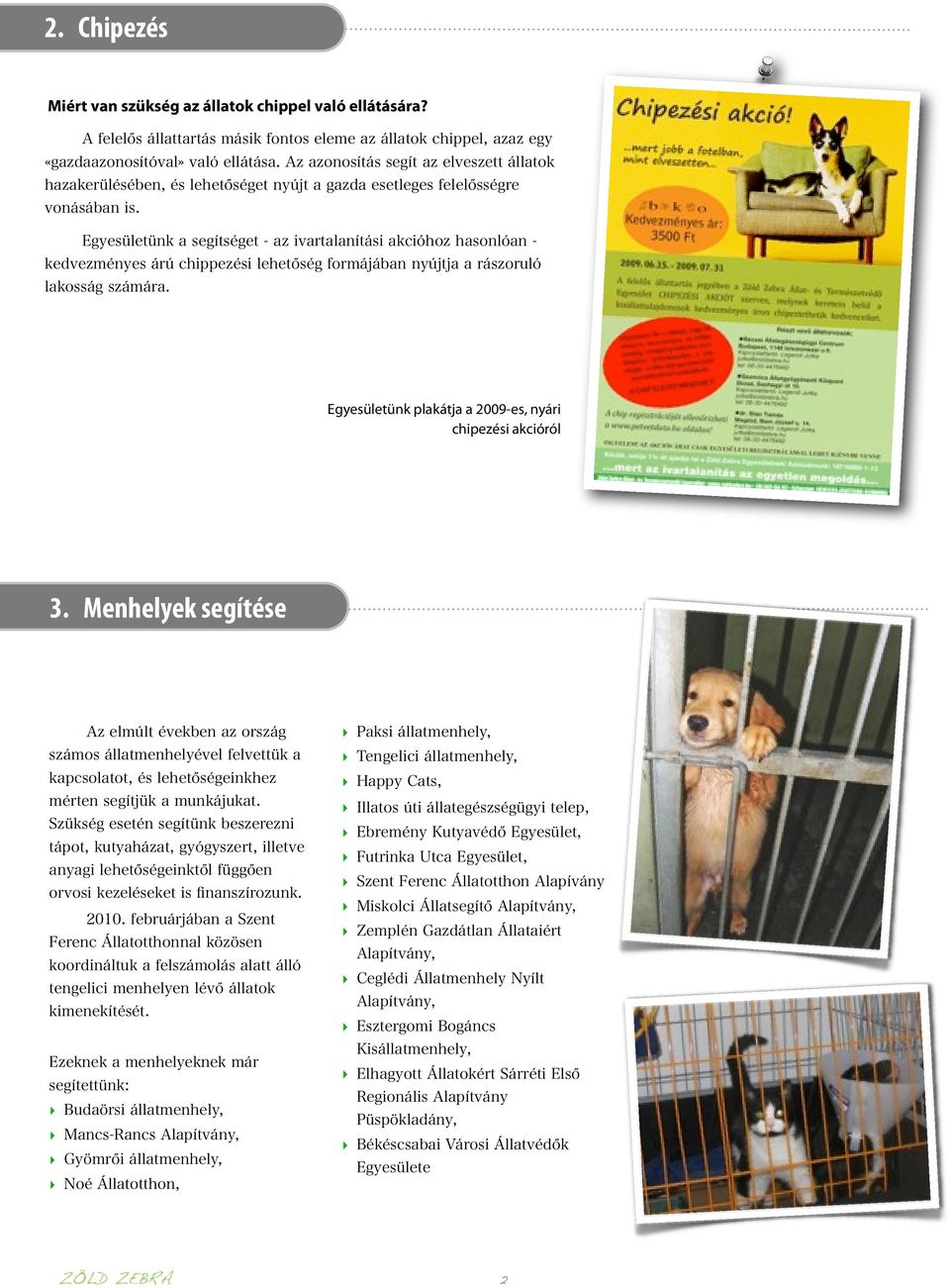 Egyesületünk plakátja a 2009-es, nyári