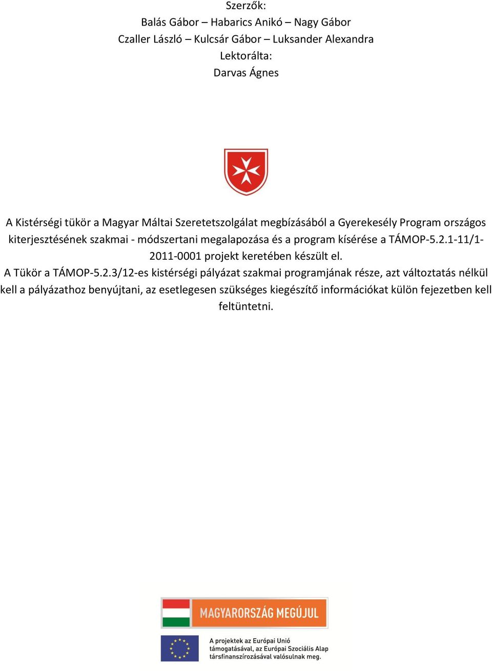 kísérése a TÁMOP-5.2.