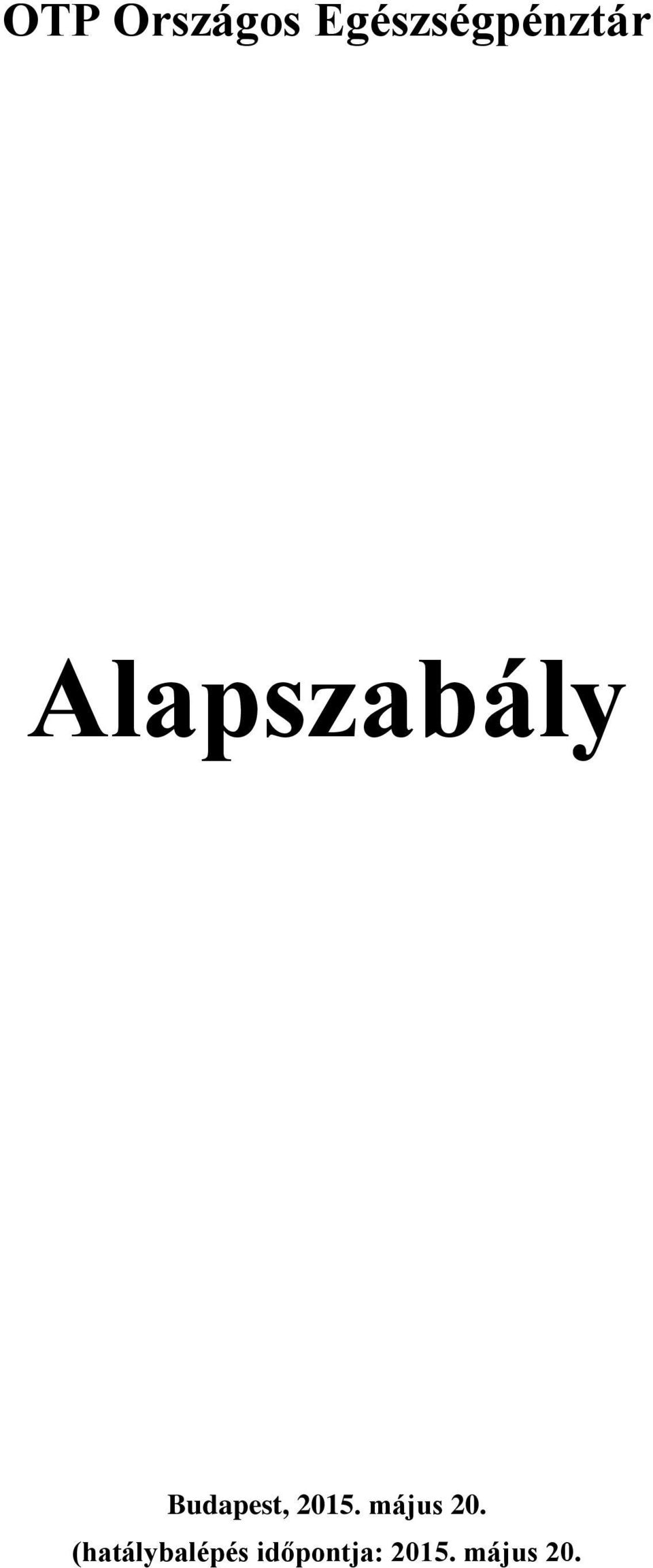 Alapszabály Budapest, 2015.