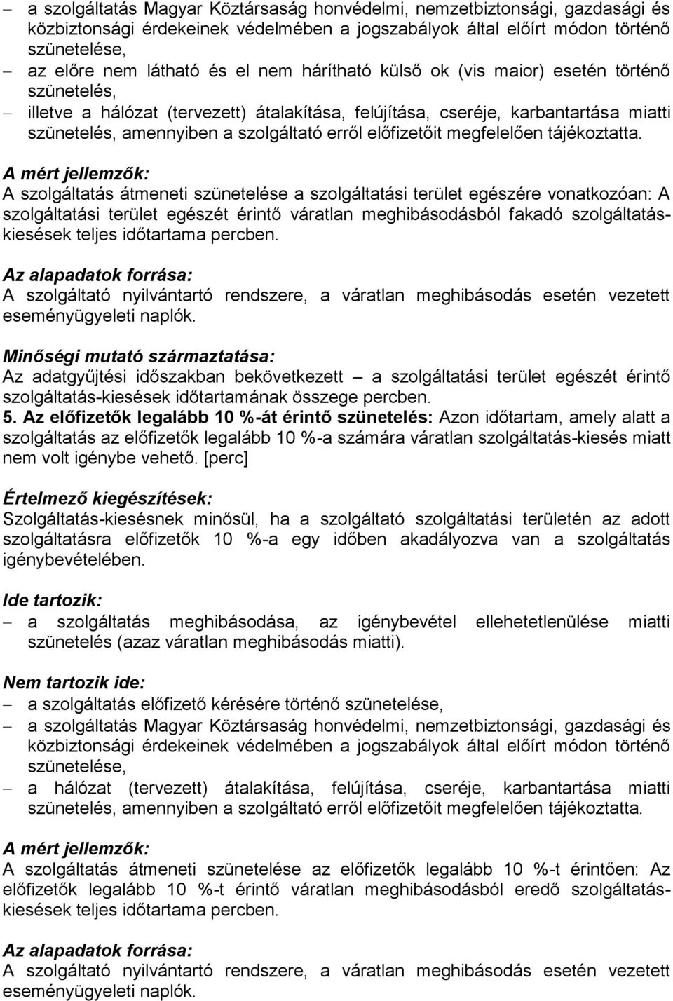 megfelelően tájékoztatta.