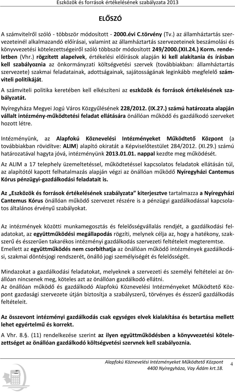 rendeletben (Vhr.