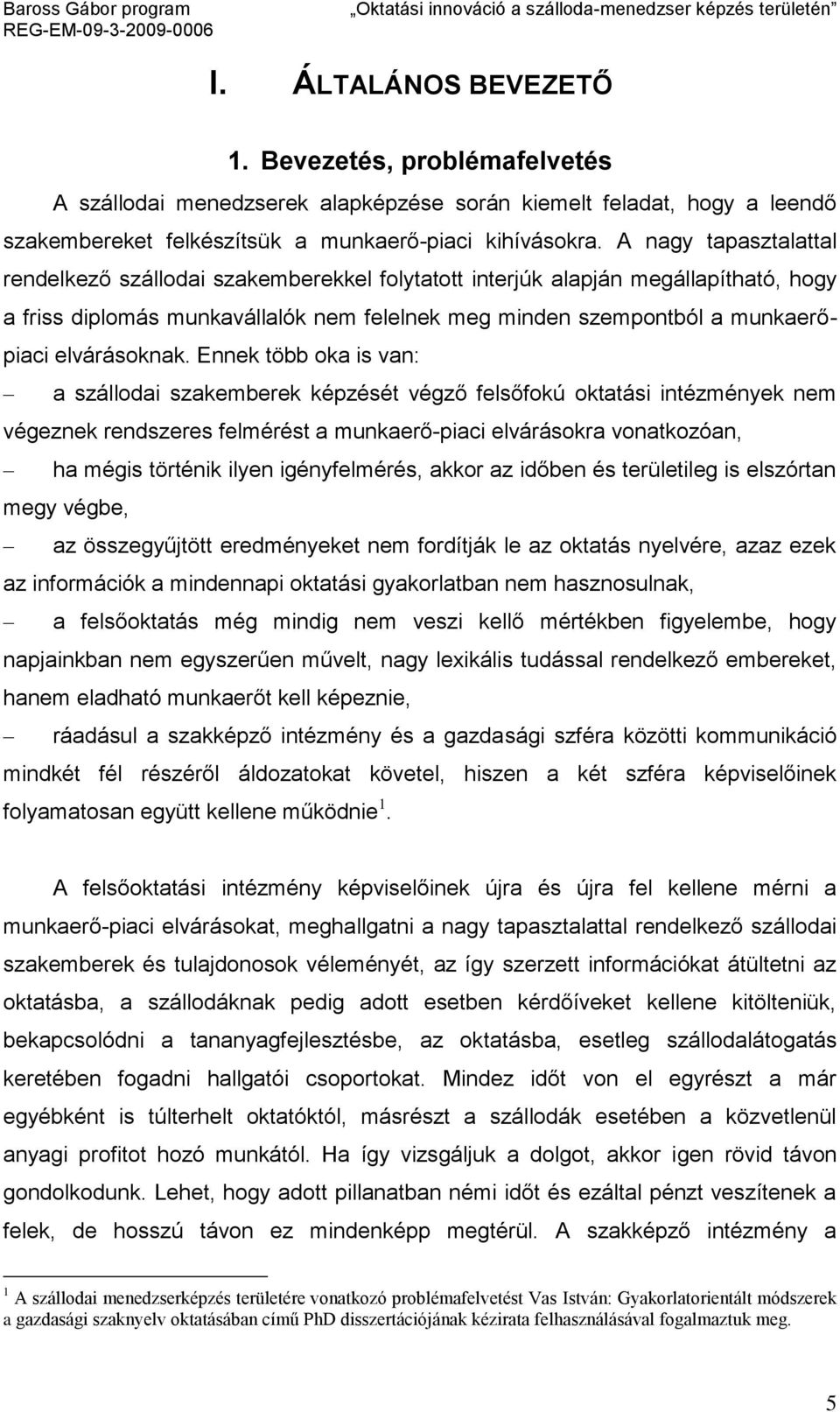 elvárásoknak.
