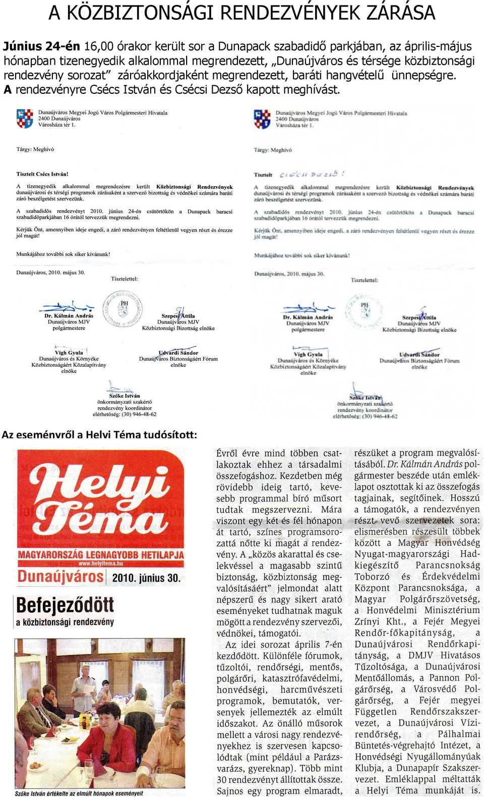térsége közbiztonsági rendezvény sorozat záróakkordjaként megrendezett, baráti hangvételű