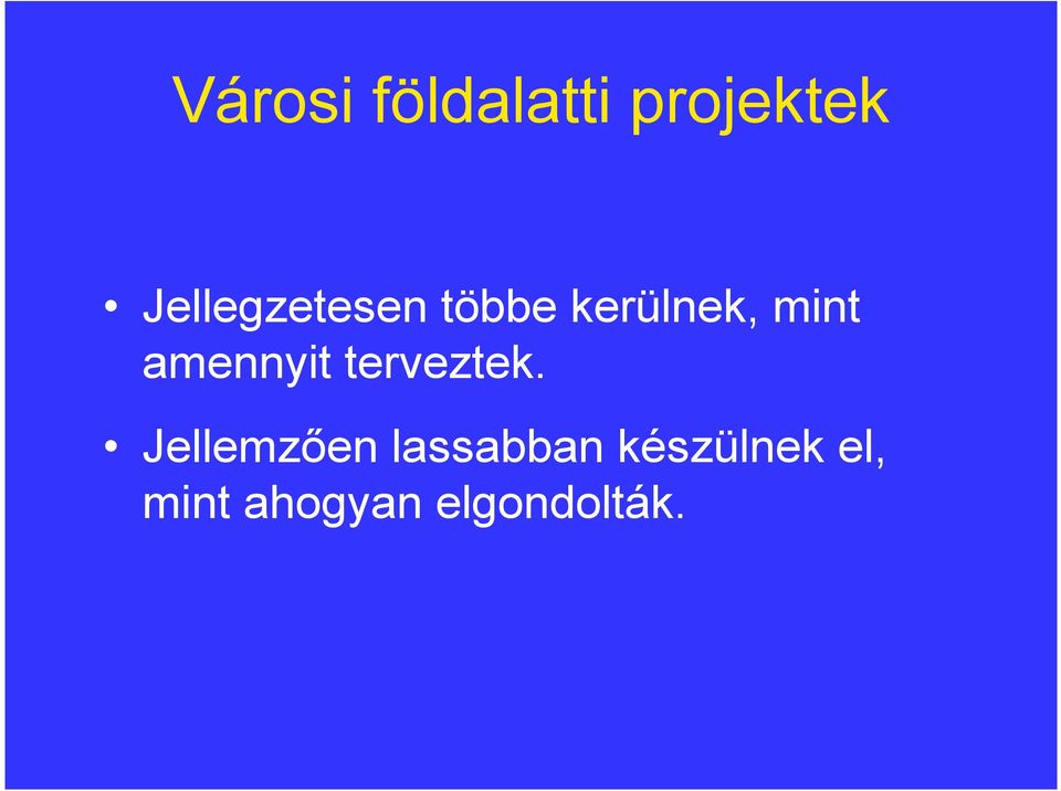amennyit terveztek.