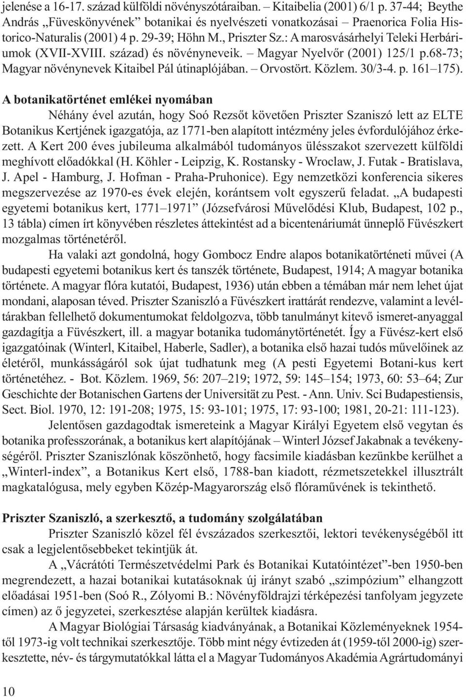 Közlem. 30/3-4. p. 161 175).