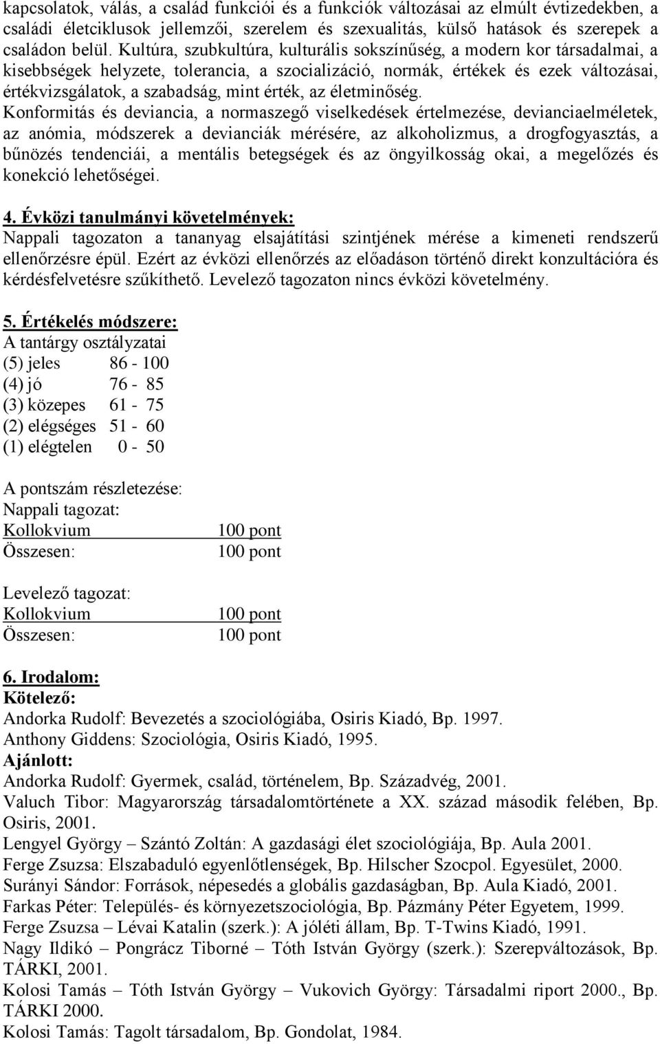 érték, az életminőség.