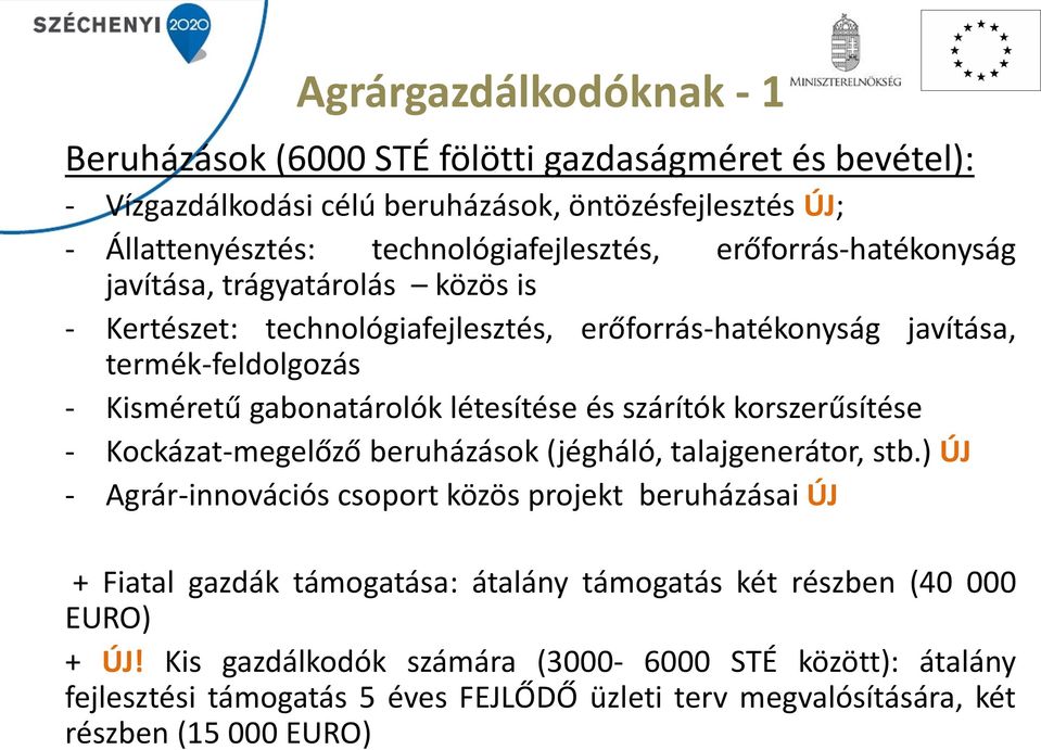 szárítók korszerűsítése - Kockázat-megelőző beruházások (jégháló, talajgenerátor, stb.