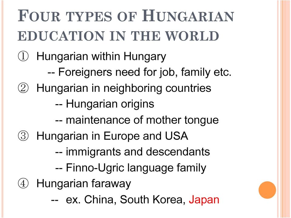 2 Hungarian in neighboring countries -- Hungarian origins -- maintenance of mother