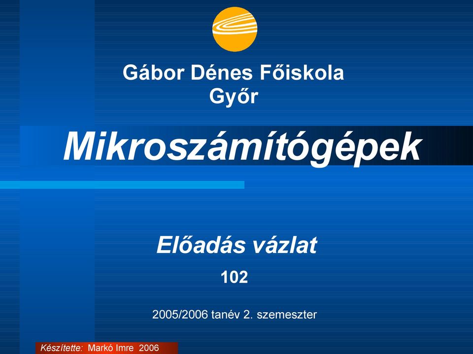 Előadás vázlat 102