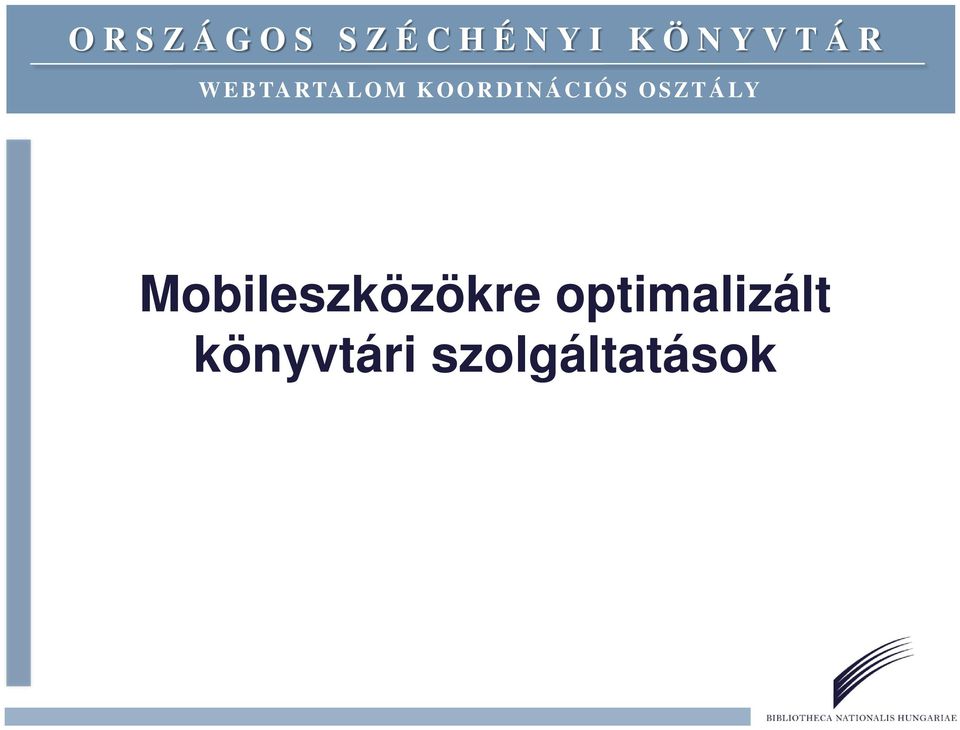 OSZTÁLY Mobileszközökre
