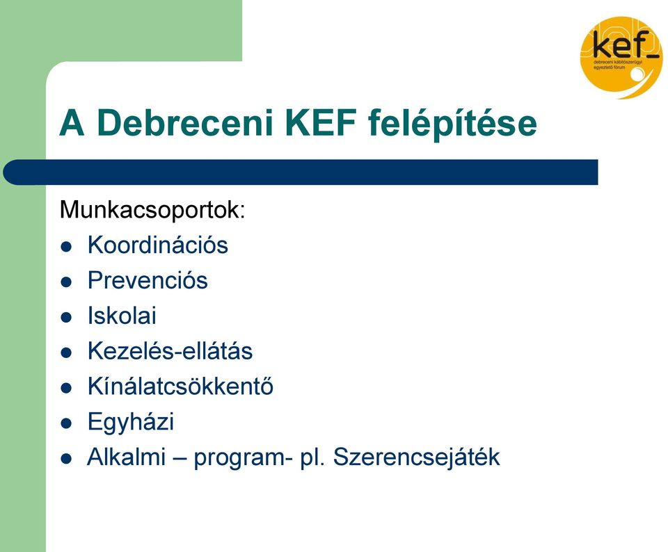 Prevenciós Iskolai Kezelés-ellátás