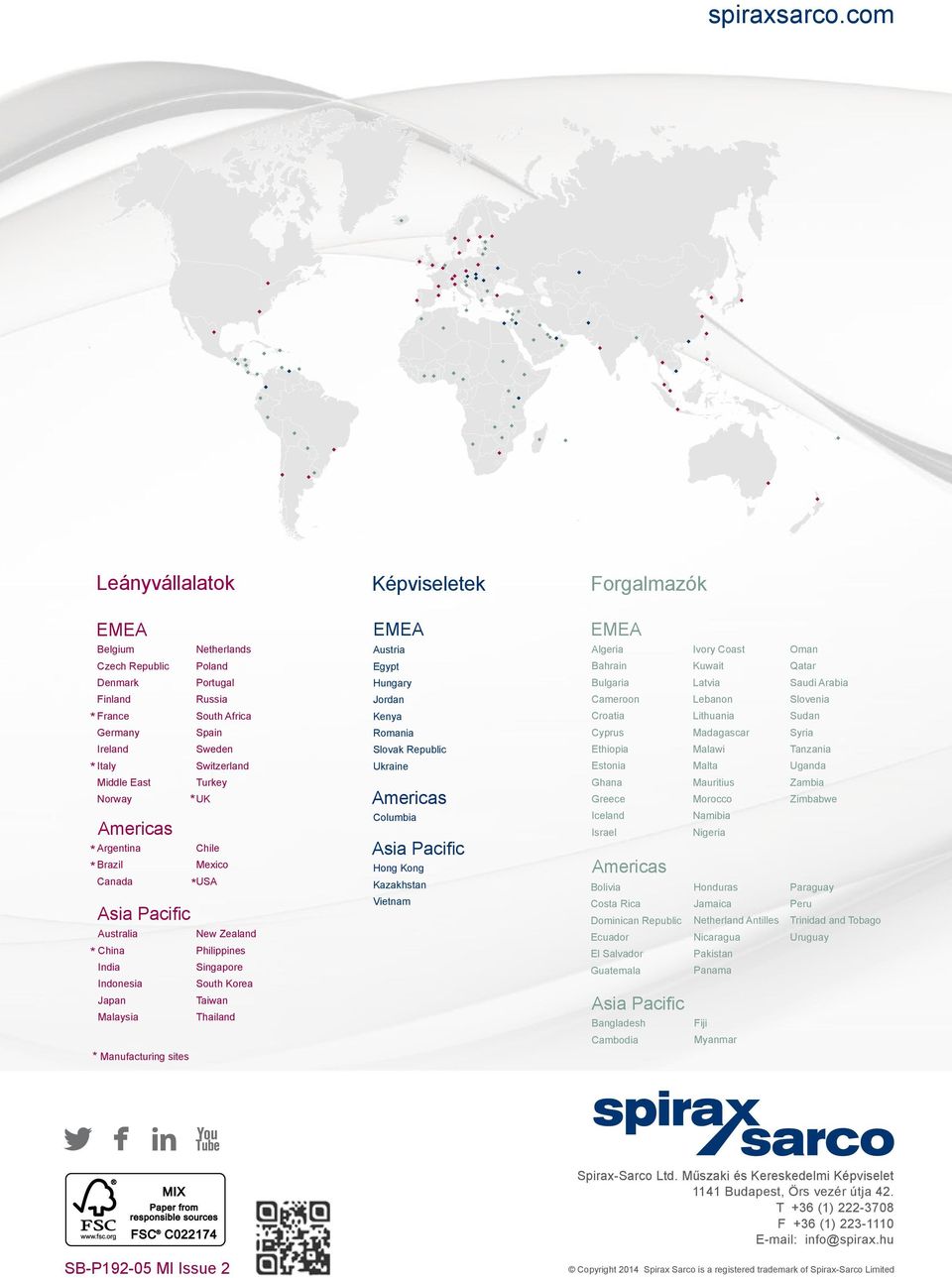 Netherlands Poland Portugal Russia South Africa Spain Sweden Switzerland Turkey * UK Chile Mexico * USA Australia New Zealand * China Philippines India Singapore Indonesia South Korea Japan Taiwan