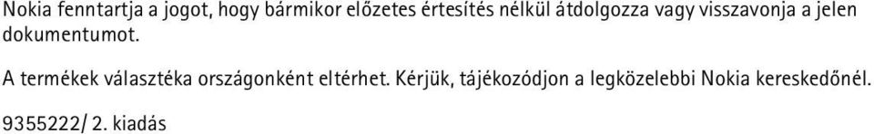 A termékek választéka országonként eltérhet.