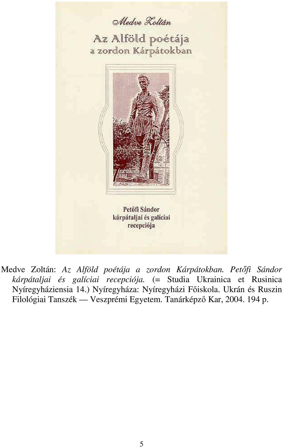 (= Studia Ukrainica et Rusinica Nyíregyháziensia 14.