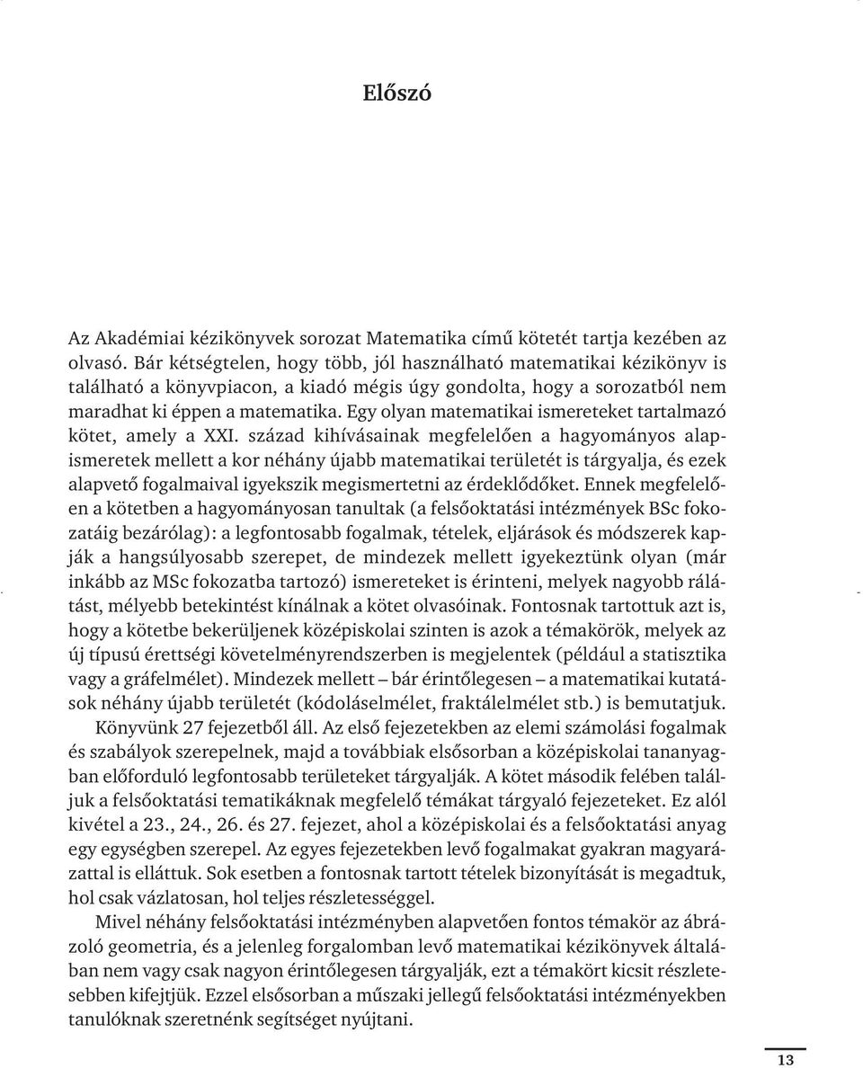 Egy olyan matematikai ismereteket tartalmazó kötet, amely a XXI.