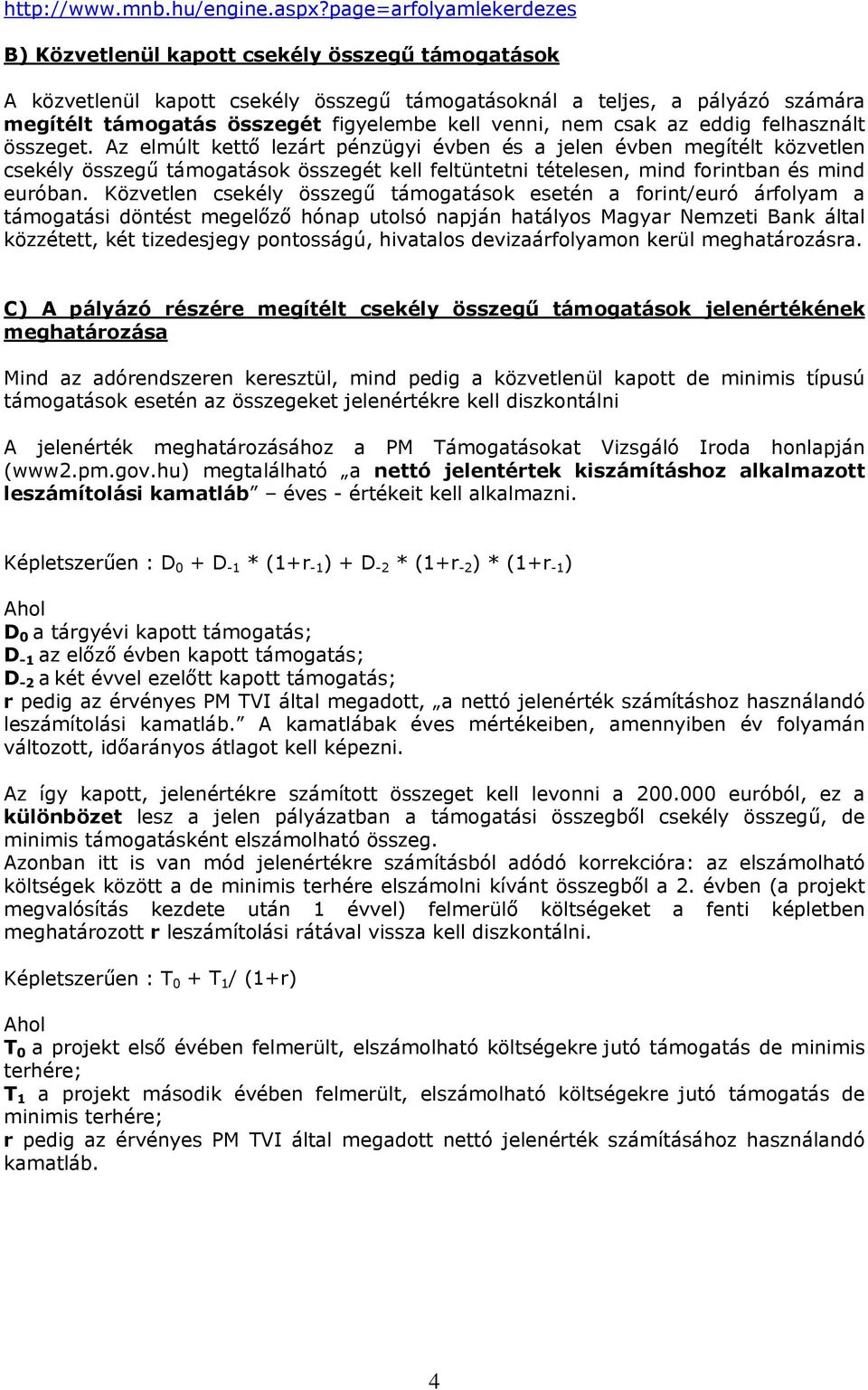 venni, nem csak az eddig felhasznált összeget.