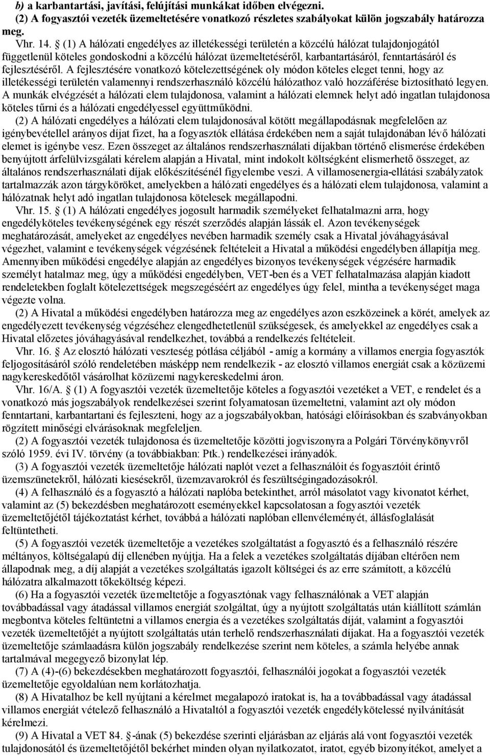 fejlesztéséről.