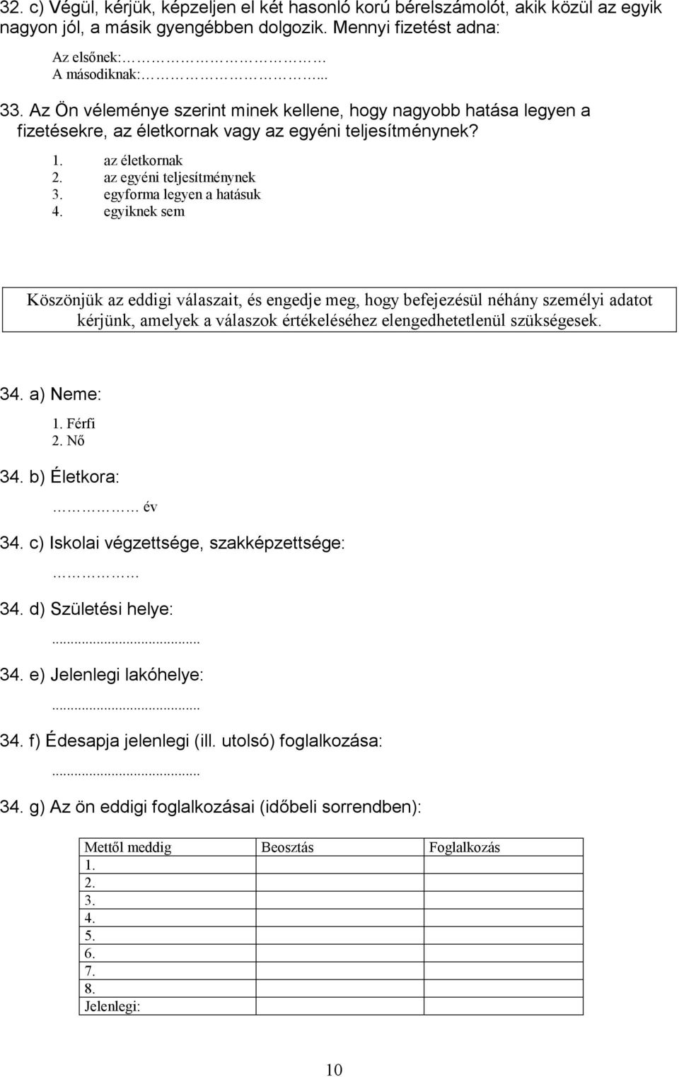 egyforma legyen a hatásuk 4.