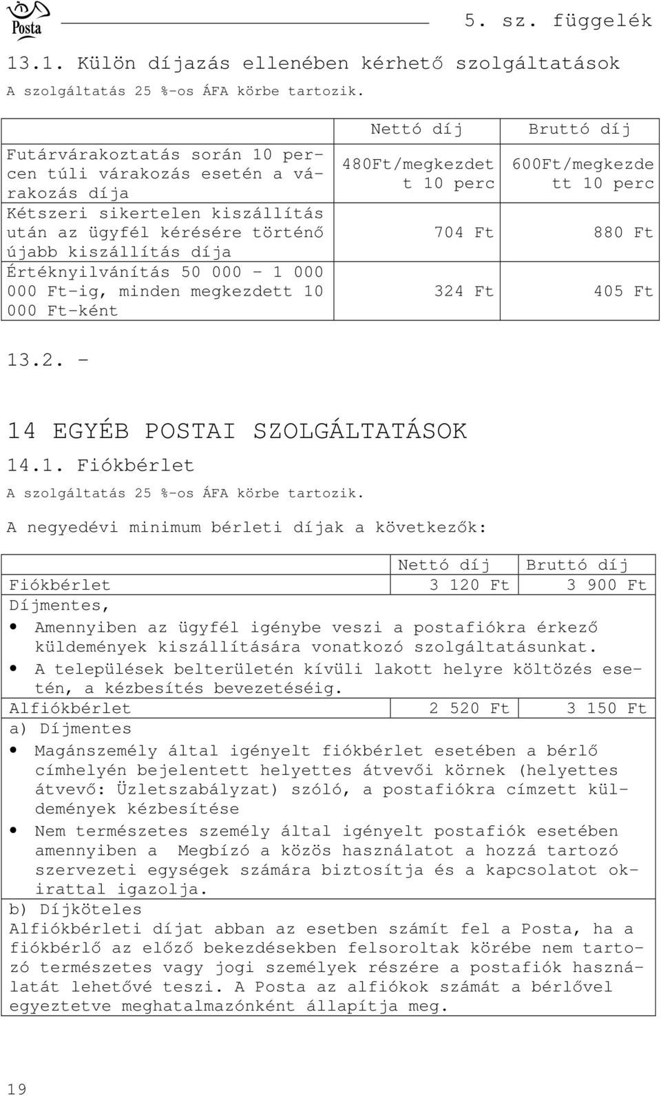 000 000 -ig, minden megkezdett 10