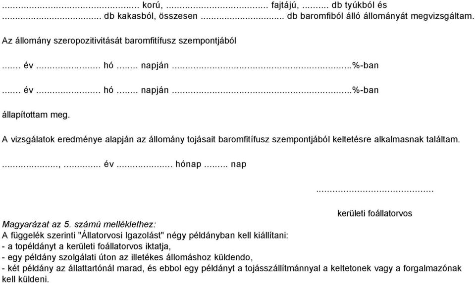 .. nap... kerületi foállatorvos Magyarázat az 5.