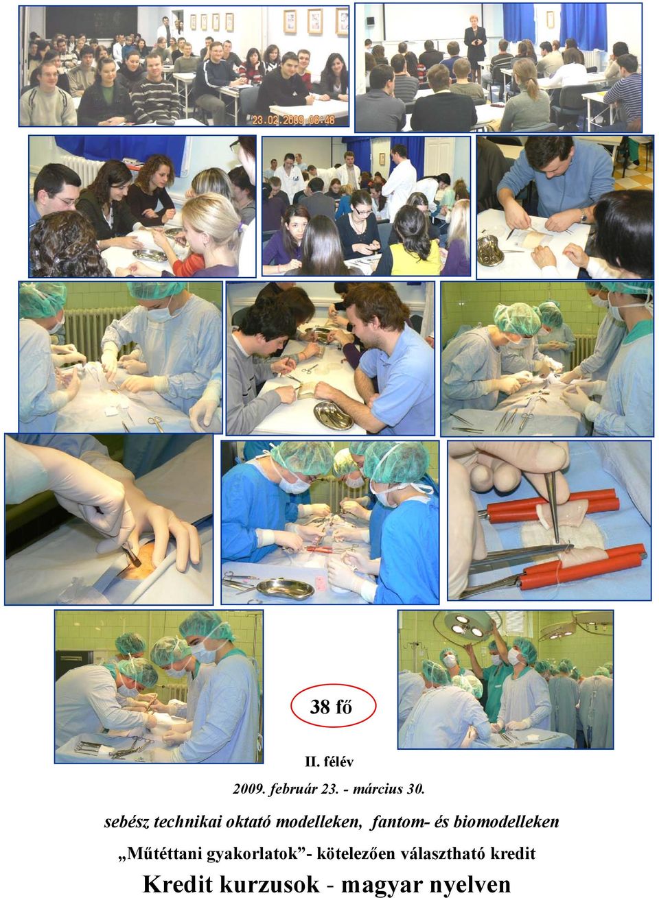 biomodelleken Műtéttani gyakorlatok - kötelezően