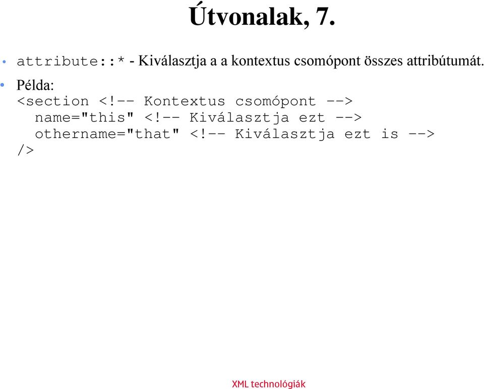 összes attribútumát. <section <!