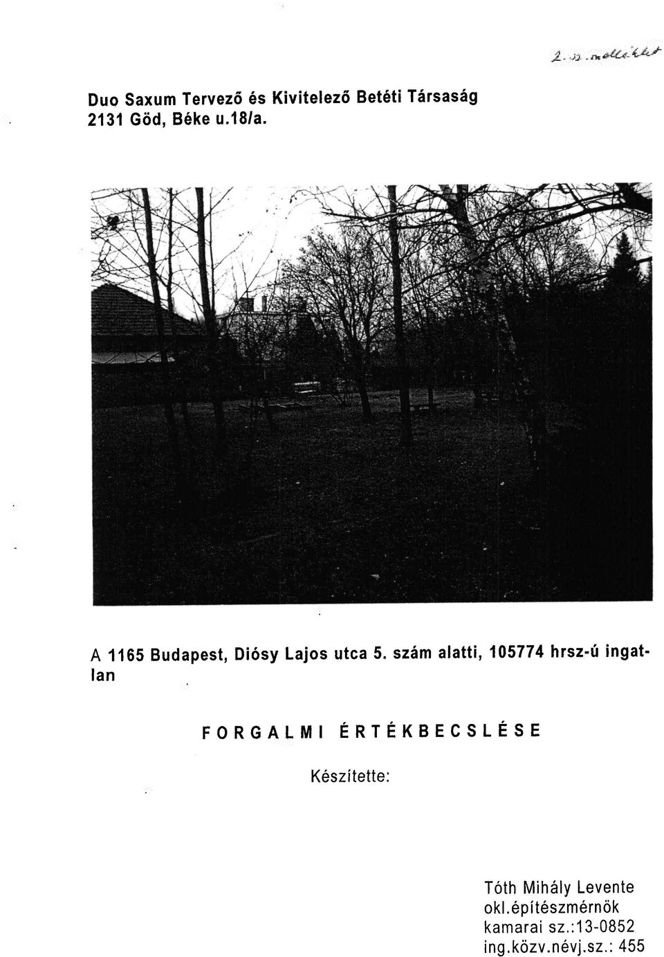szám alatti, 105774 hrsz-ú ingatlan FORGALMI ÉRTÉKBECSLÉSE
