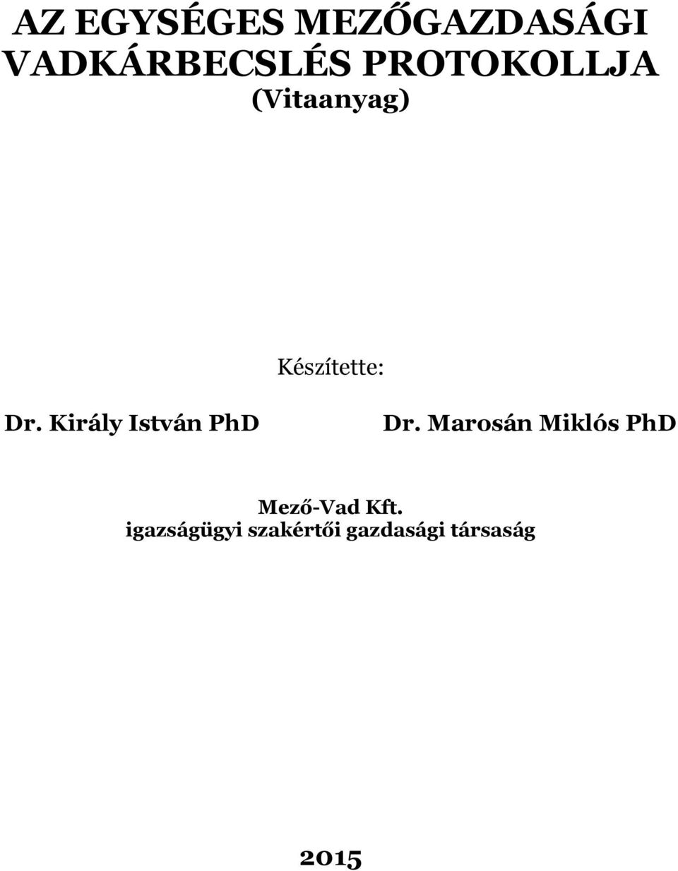 Király István PhD Dr.