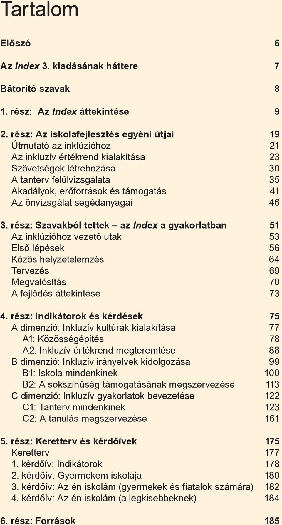 41 Az önvizsgálat segédanyagai 46 3.