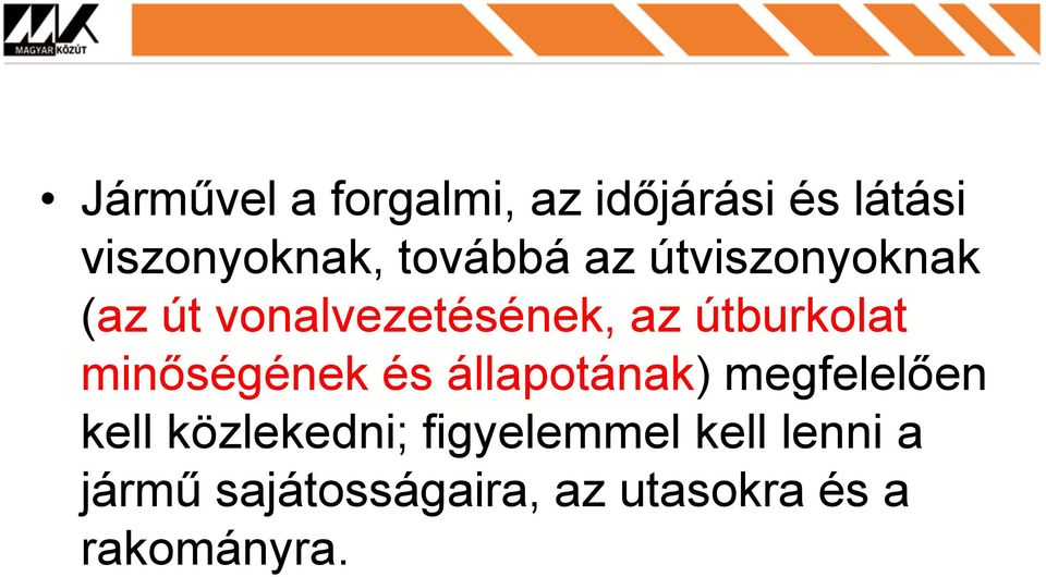 útburkolat minőségének és állapotának) megfelelően kell