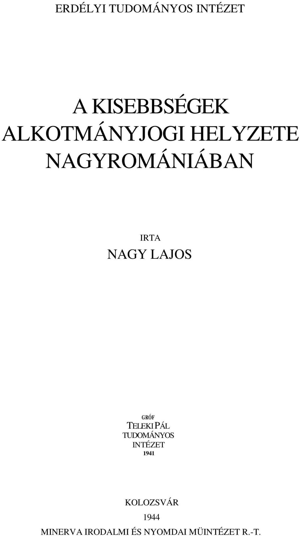 LAJOS GRÓF TELEKI PÁL TUDOMÁNYOS INTÉZET 1941