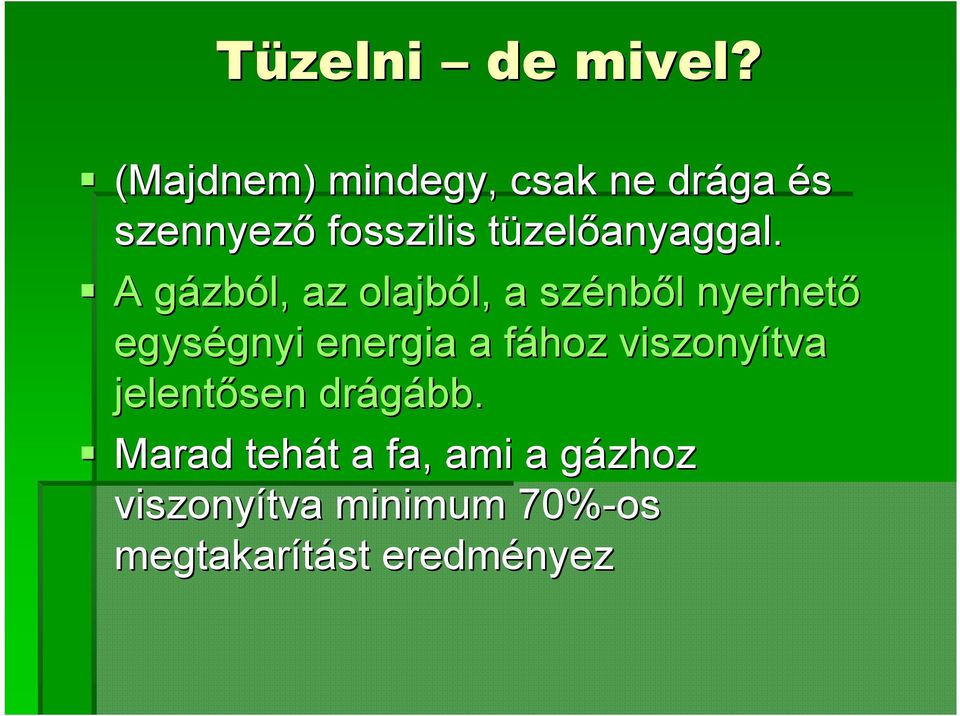 zelőanyaggal.
