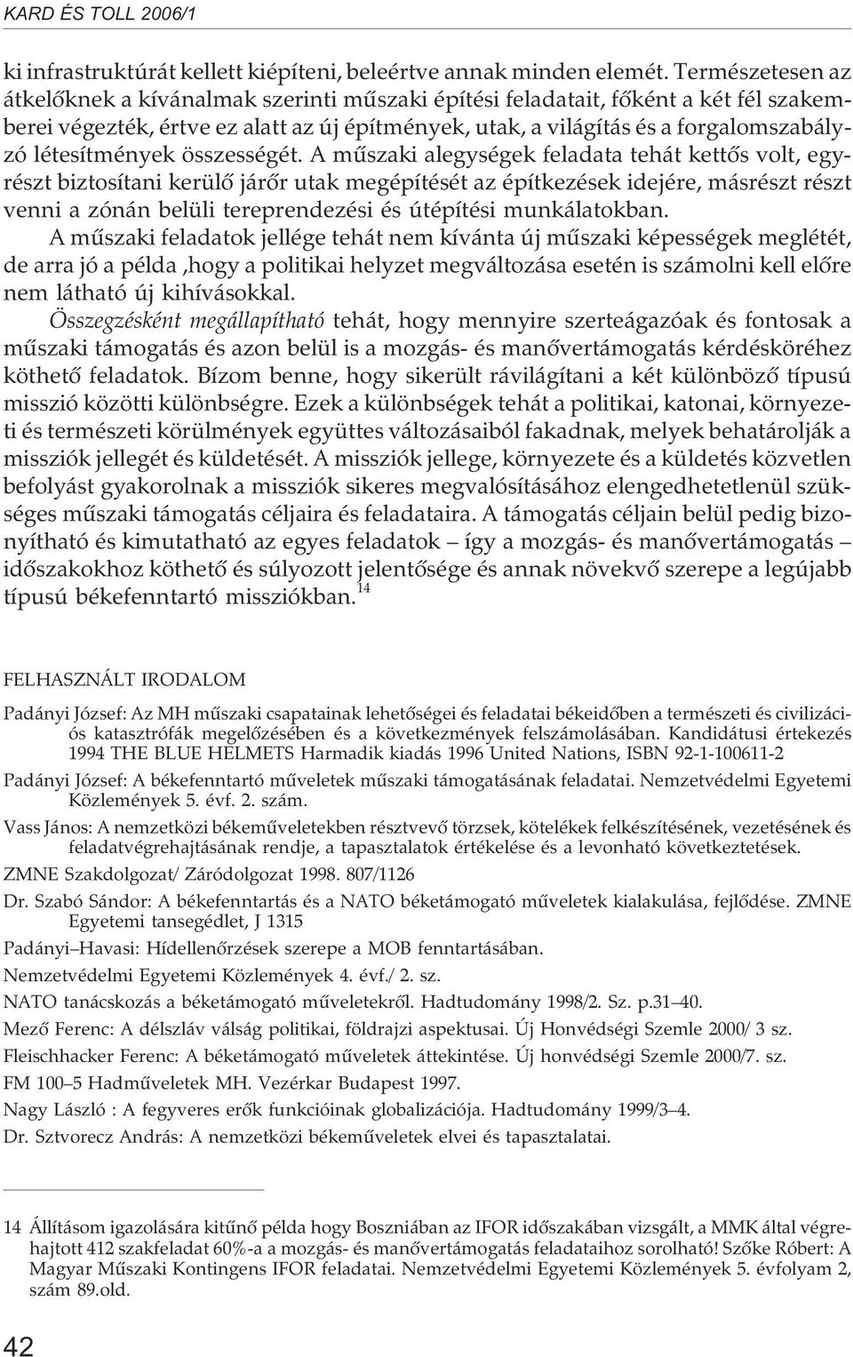 létesítmények összességét.