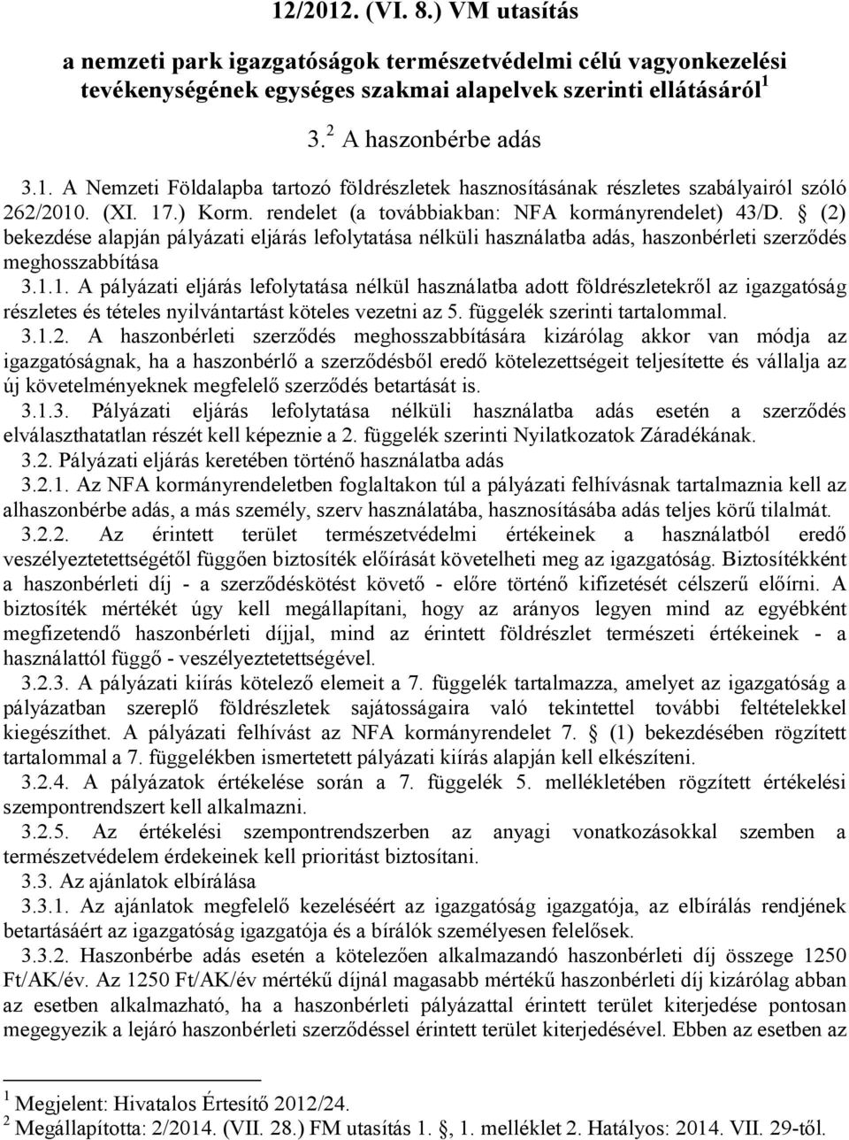 függelék szerinti tartalommal. 3.1.2.