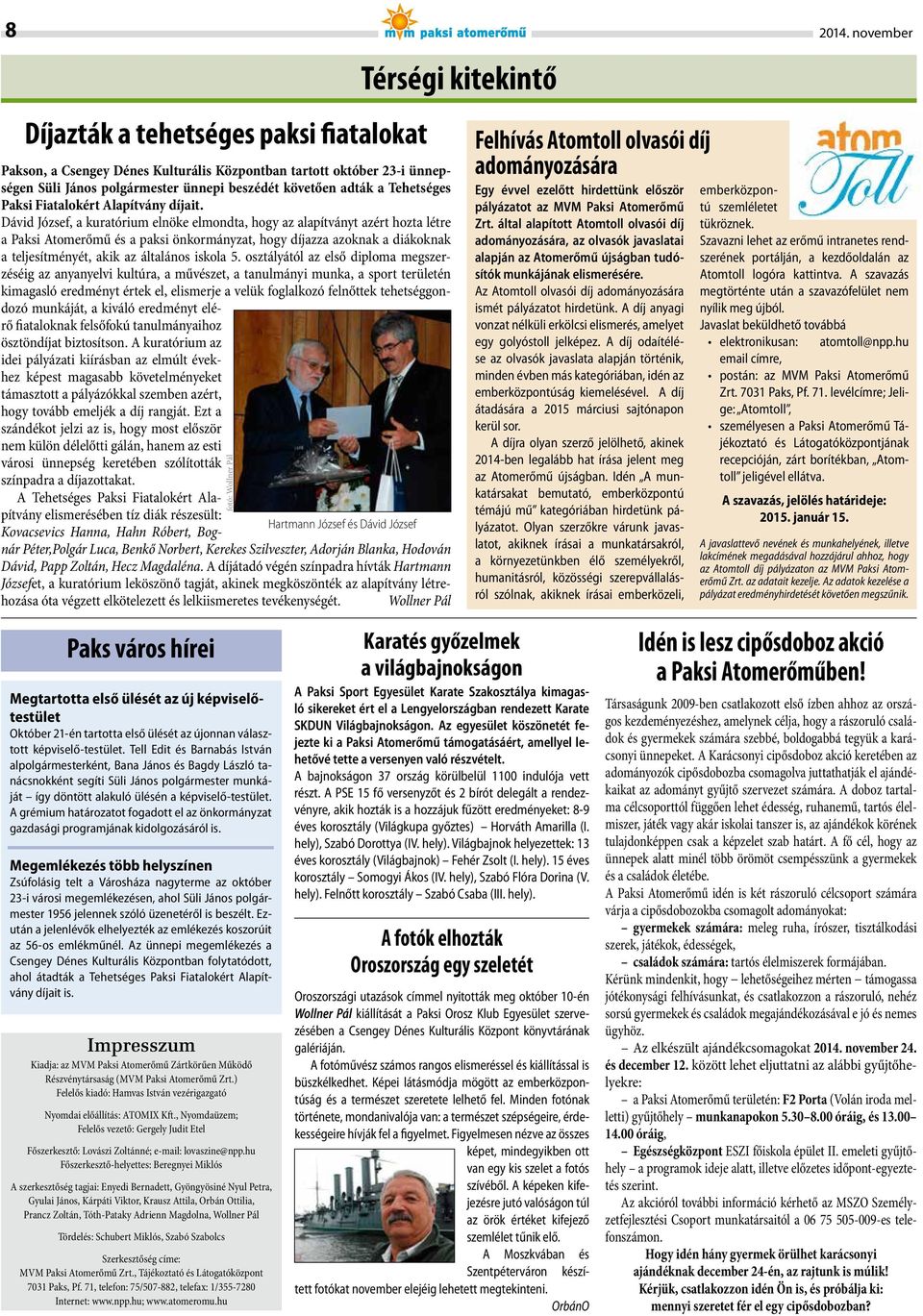 Fiatalokért Alapítvány díjait.