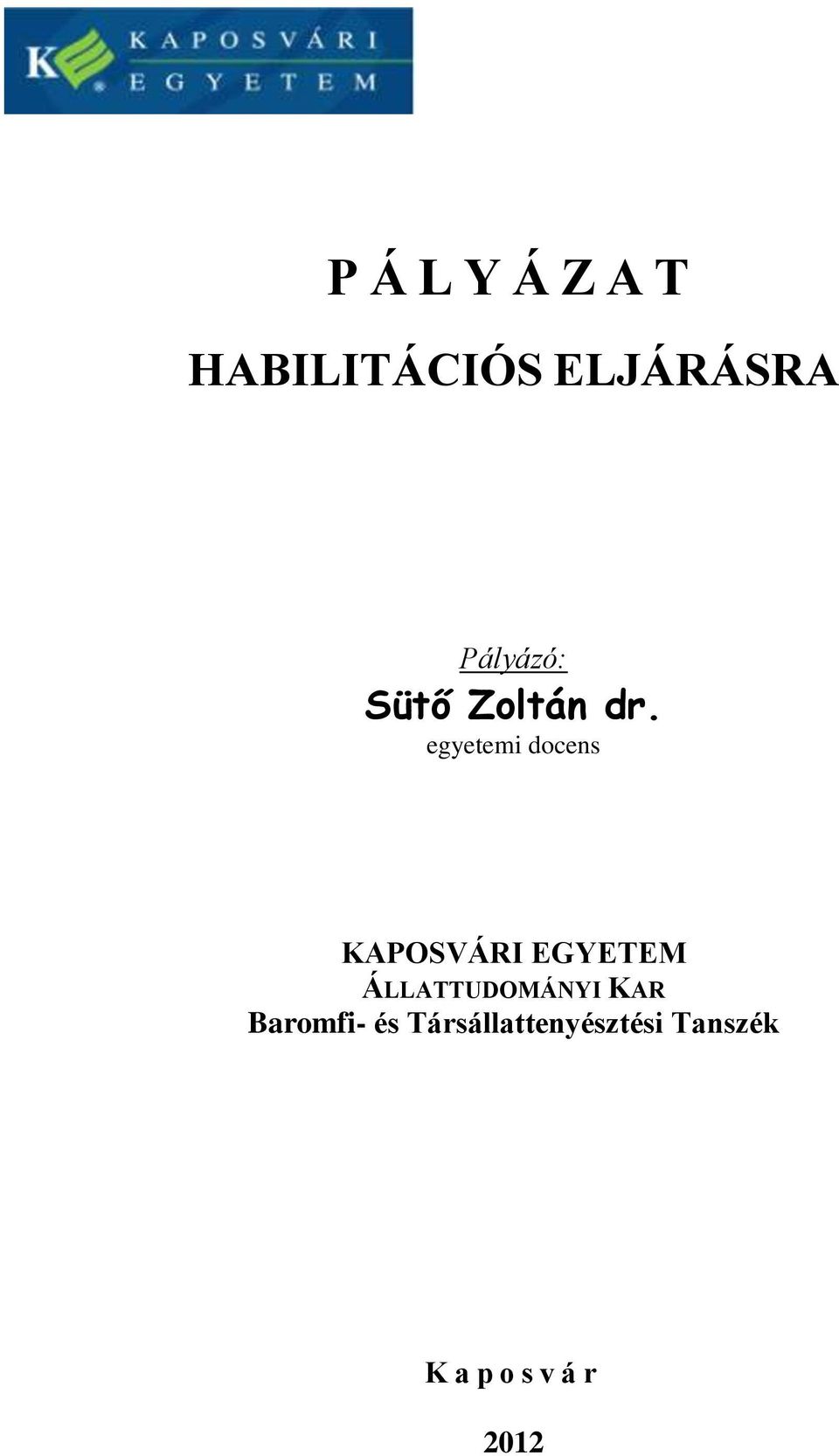 egyetemi docens KAPOSVÁRI EGYETEM
